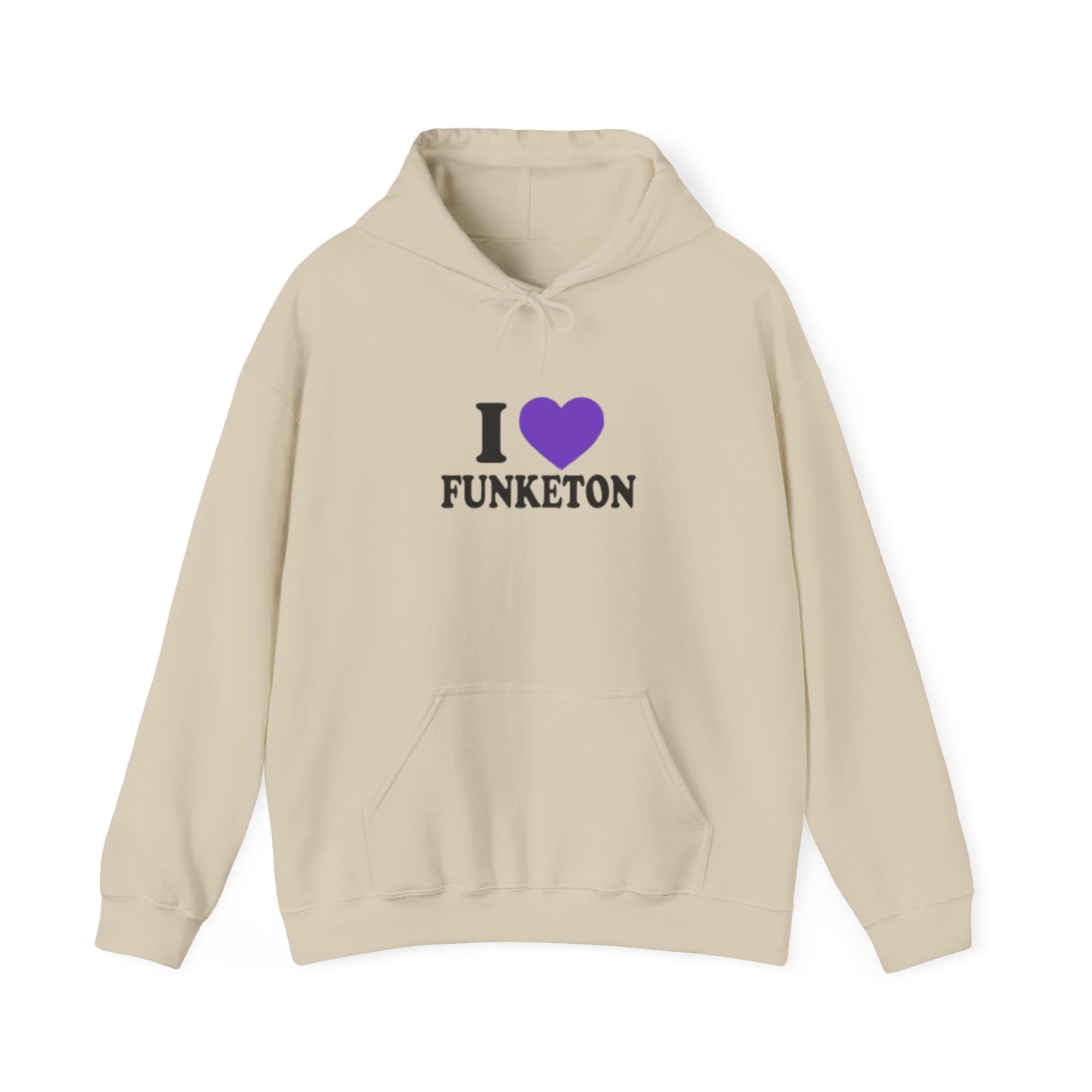 I 💜 FUNKETON Hoodie