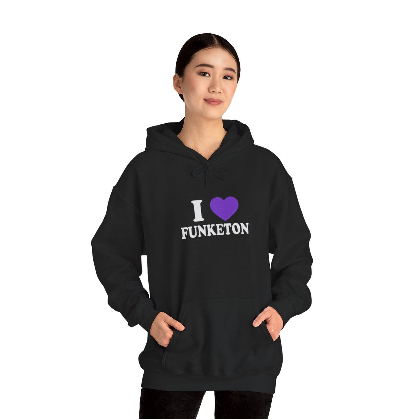 I 💜 FUNKETON Hoodie