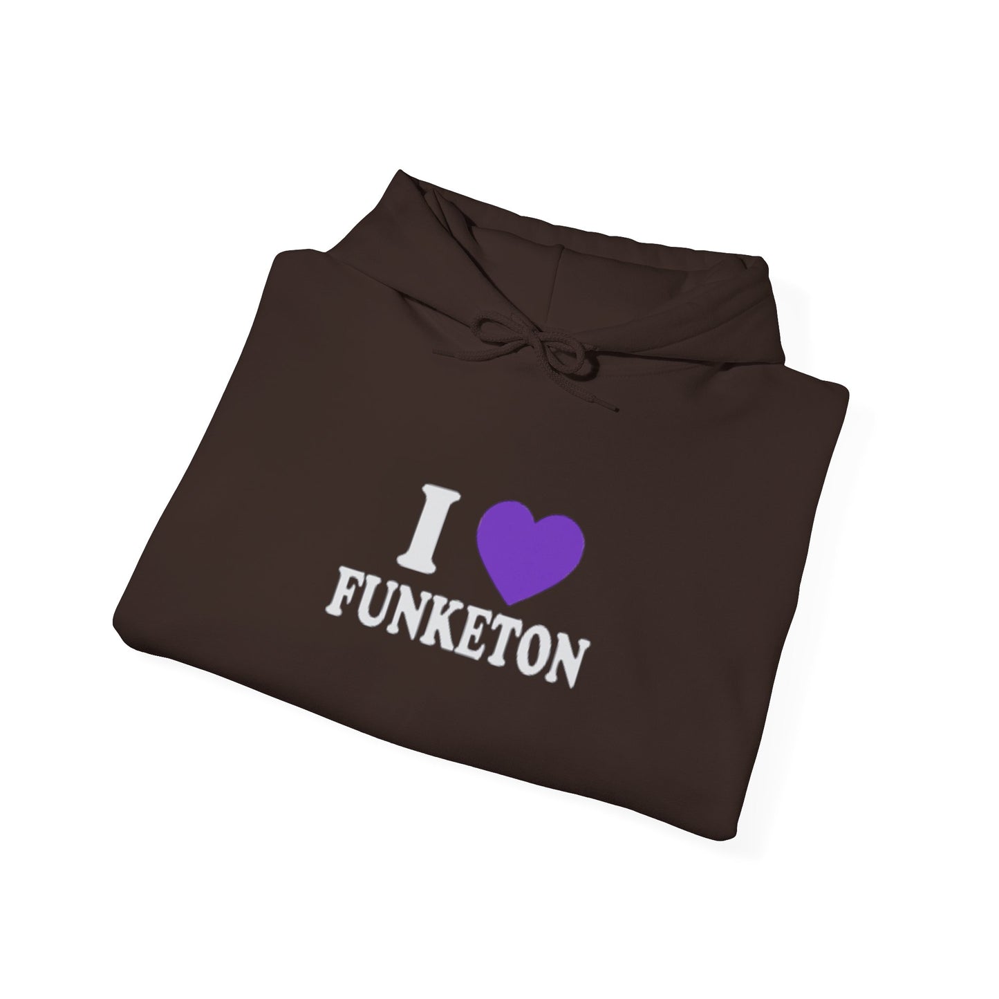 I 💜 FUNKETON Hoodie