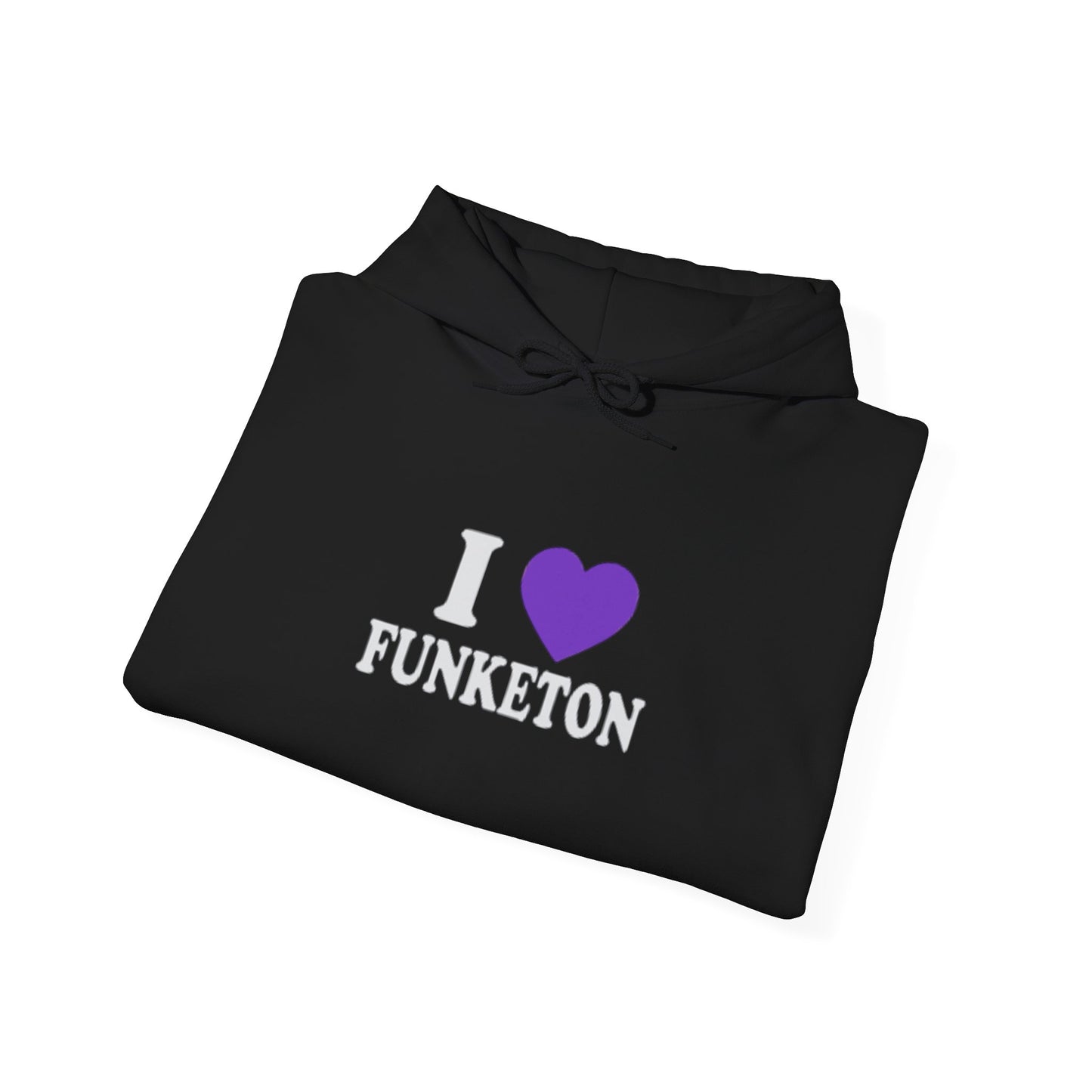 I 💜 FUNKETON Hoodie