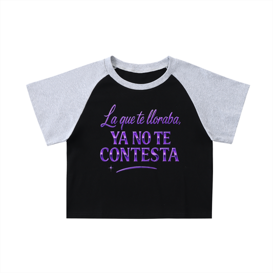 "La que te lloraba, Ya no te contesta" Crop Top