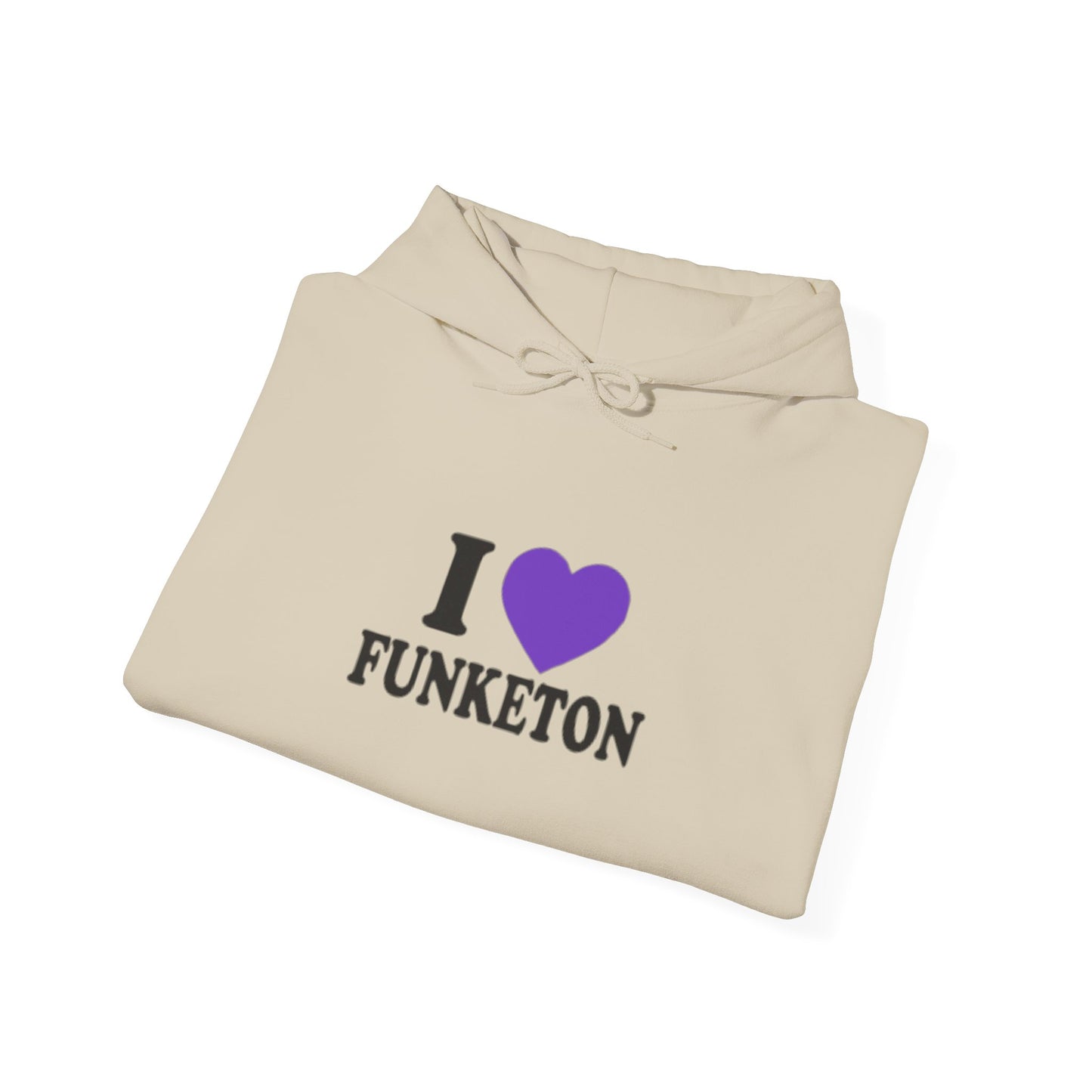 I 💜 FUNKETON Hoodie